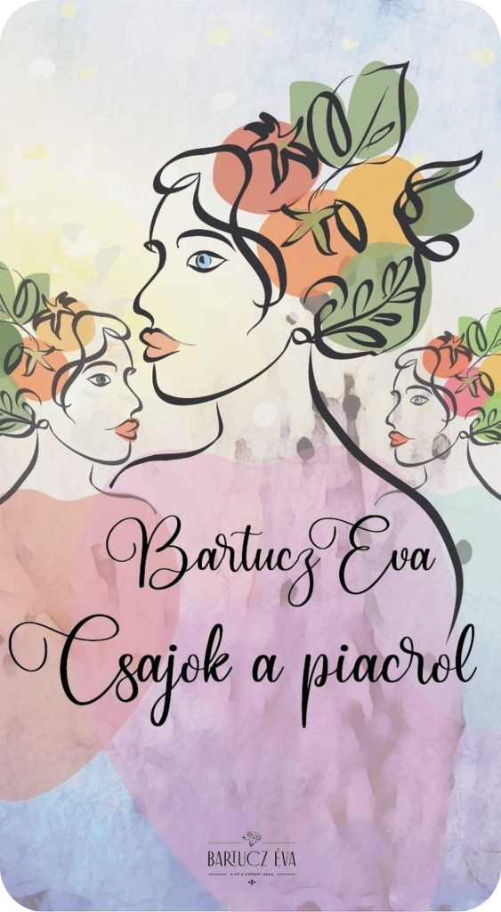 Bartucz Éva-Csajok A Piacról